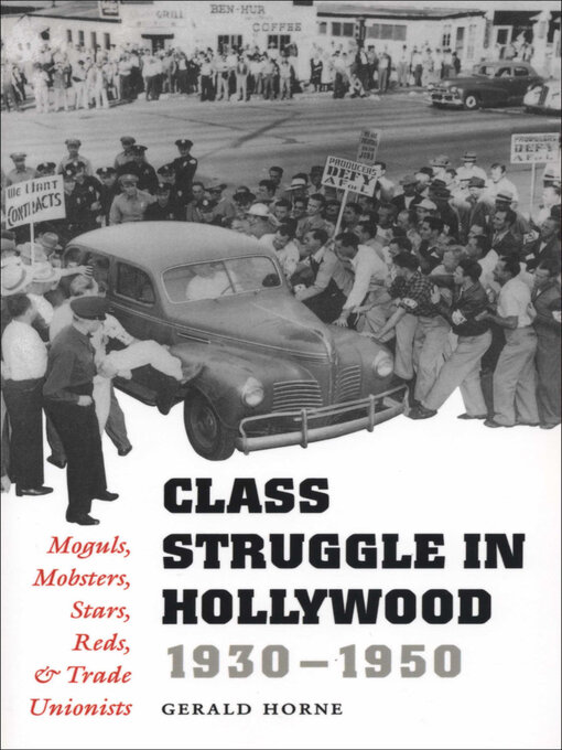 Title details for Class Struggle in Hollywood, 1930–1950 by Gerald Horne - Wait list